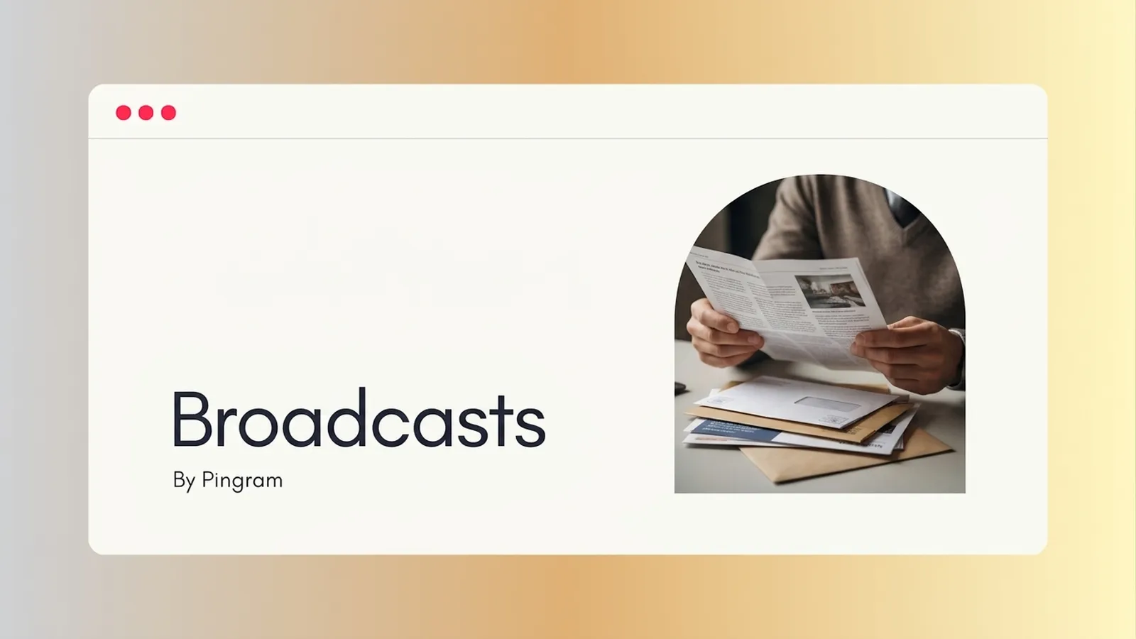 Announcing: Email Broadcasts