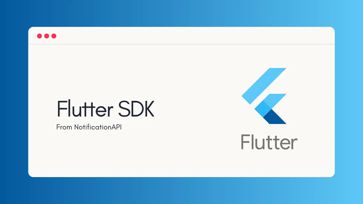Announcing: Flutter SDK for Mobile Push Notifications