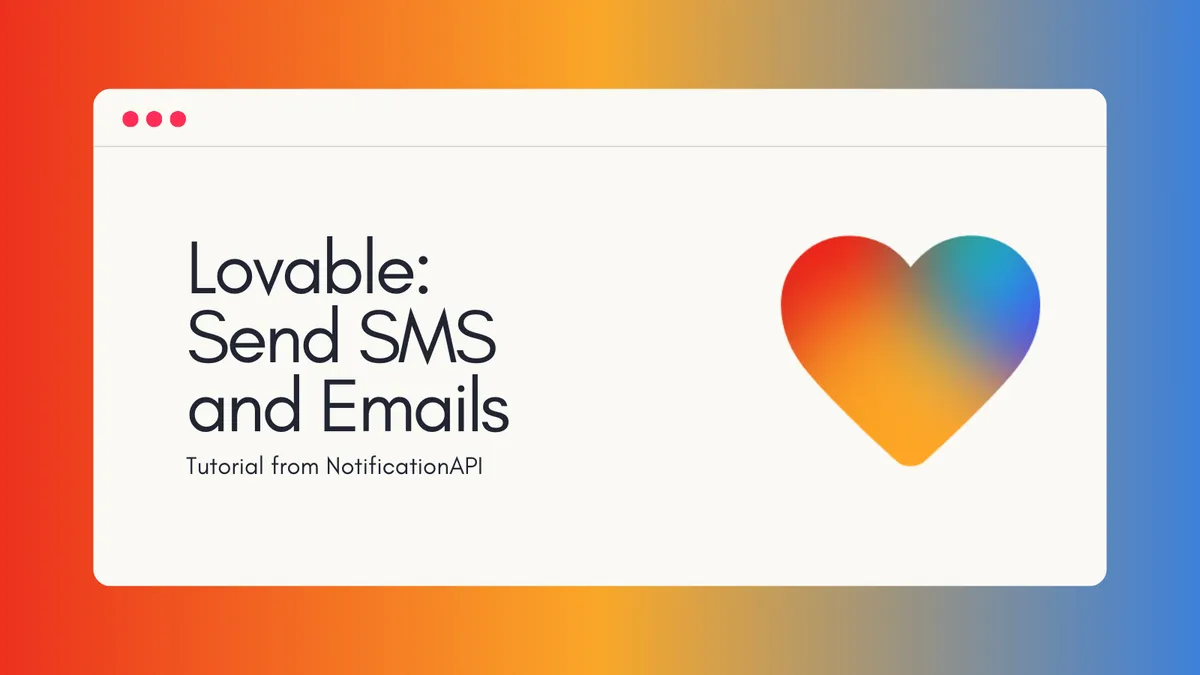 Lovable: Send SMS and Email Notifications from Lovable.dev