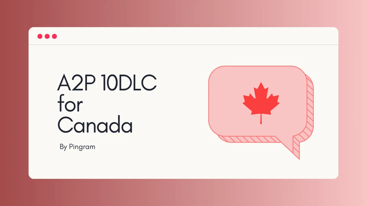 Sending SMS to Canada: Do You Need A2P 10DLC? (2026)