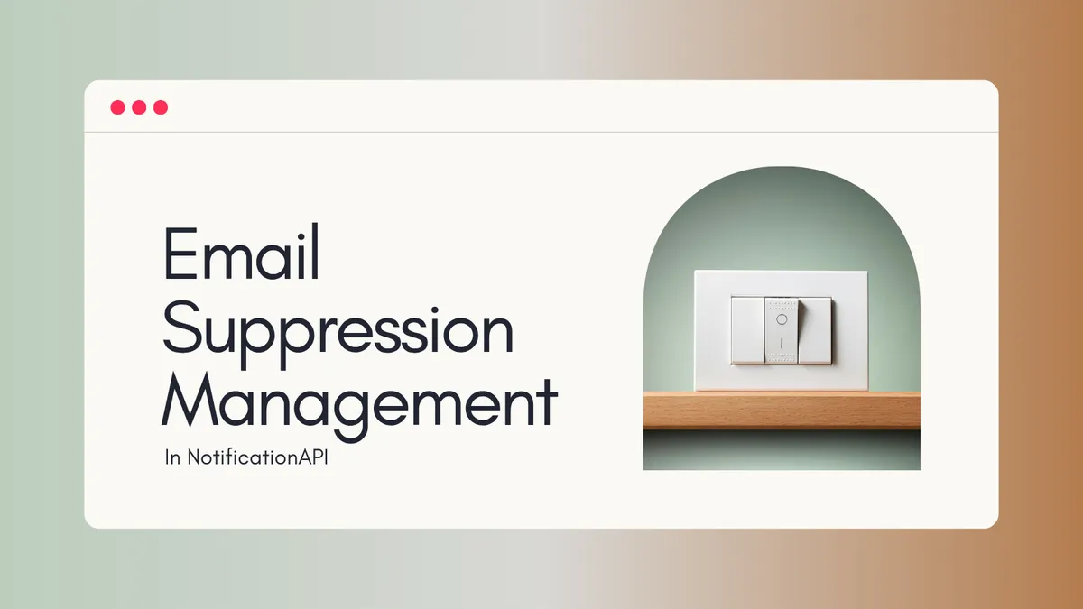 Announcing: Email Suppression Management