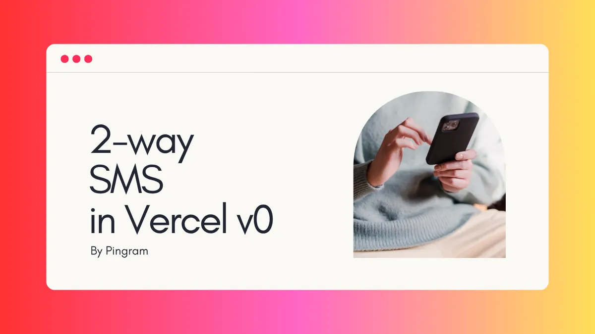 v0: Send and Receive SMS Notifications from Your v0 App